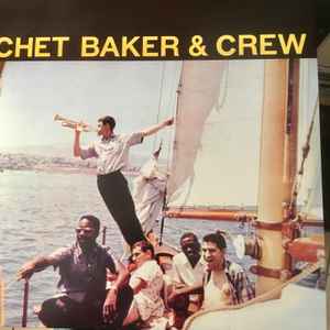 Baker, Chet & Crew -- Chet Baker & Crew