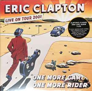 Clapton, Eric -- One More Car, One More Rider (Live On Tour 2001) (s)