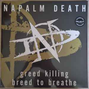 Napalm Death -- Greed Killing / Breed To Breathe (s)