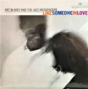 Blakey, Art & The Jazz Messengers -- Like Someone In Love