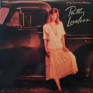 Loveless, Patty -- If My Heart Had Windows