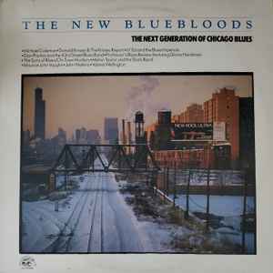 Various -- The New Bluebloods - The Next Generation Of Chicago Blues