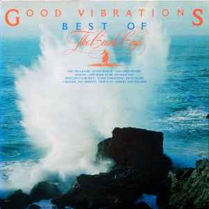 Beach Boys -- Good Vibrations: Best Of The Beach Boys