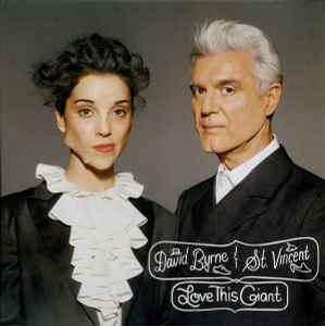 Byrne, David & St. Vincent -- Love This Giant