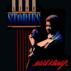 Klugh, Earl -- Life Stories