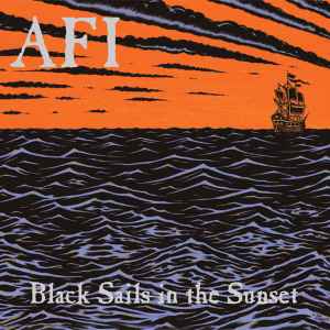 AFI -- Black Sails In The Sunset (s)