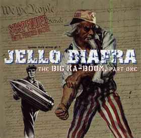 Biafra, Jello -- The Big Ka-Boom, Part One