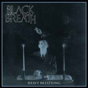 Black Breath -- Heavy Breathing