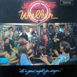 Walker, Jerry Jeff -- It's A Good Night For Singin'
