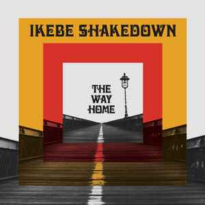 Ikebe Shakedown -- The Way Home