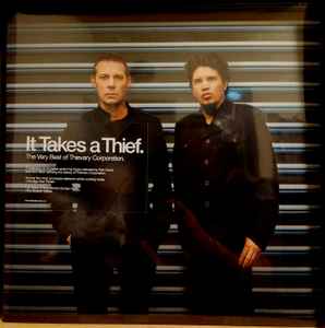 Thievery Corporation -- It Takes A Thief