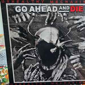 Go Ahead & Die -- Unhealthy Mechanisms