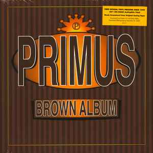 Primus -- Brown Album (s)