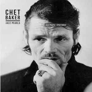 Baker, Chet -- Jazz Pearls