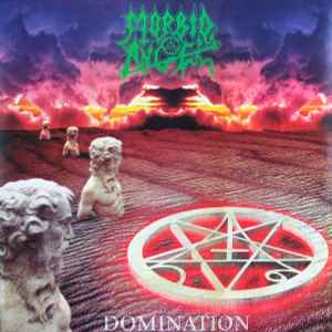 Morbid Angel -- Domination (s)