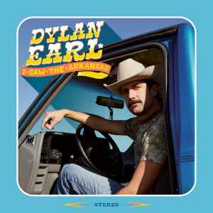 Earl, Dylan -- I Saw The Arkansas