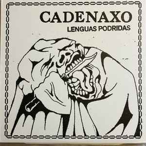 Cadenaxo -- Lenguas Podridas