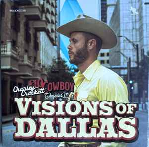 Crockett, Charley -- $10 Cowboy Chapter II: Visions Of Dallas