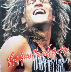 Bon Jovi -- Lay Your Hands On Me
