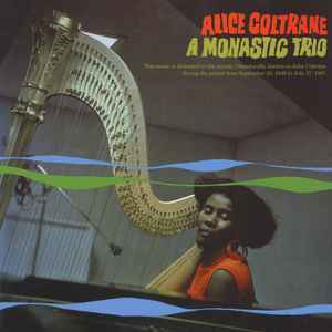 Coltrane, Alice -- A Monastic Trio (2014)