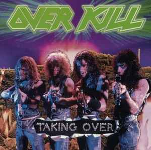 Overkill -- Taking Over (s)
