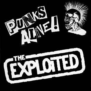 Exploited -- Punks Alive!