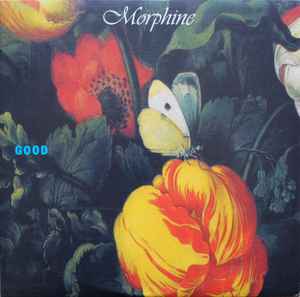 Morphine -- Good