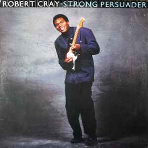 Cray, Robert -- Strong Persuader