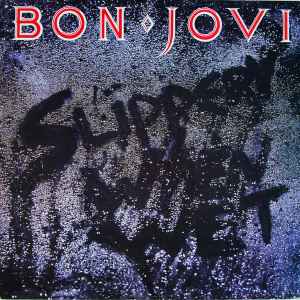 Bon Jovi -- Slippery When Wet