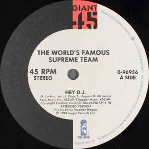 World's Famous Supreme Team -- Hey DJ