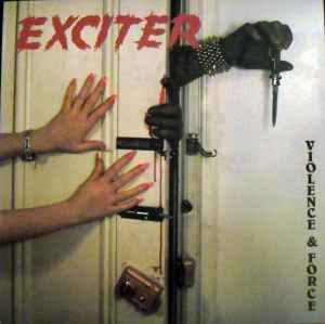 Exciter -- Violence & Force