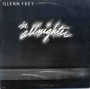 Frey, Glenn -- The Allnighter