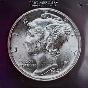 Mercury, Eric -- Gimme A Call Sometime