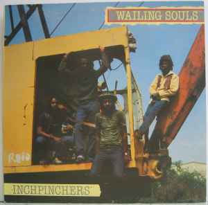 Wailing Souls -- Inchpinchers