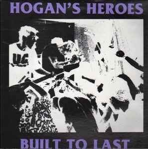Hogan's Heroes -- Built To Last