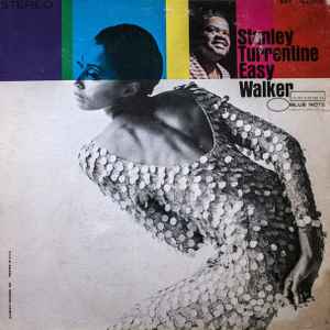 Turrentine, Stanley -- Easy Walker