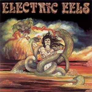 Electric Eels -- Electric Eels