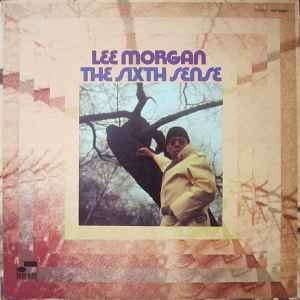 Morgan, Lee -- The Sixth Sense