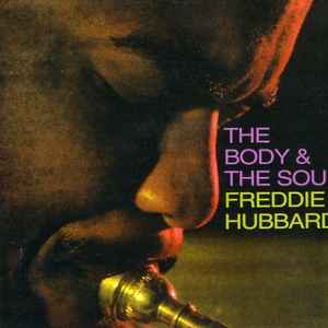 Hubbard, Freddie -- The Body & The Soul
