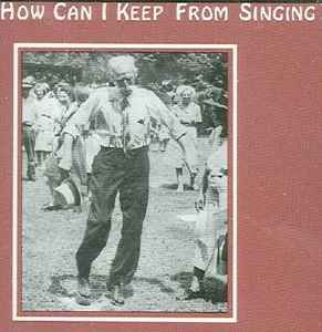 McCutcheon, John -- How Can I Keep From Singing?