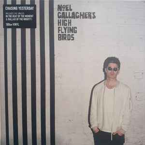 Gallagher's, Noel High Flying Birds -- Chasing Yesterday