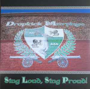 Dropkick Murphys -- Sing Loud, Sing Proud! (s)