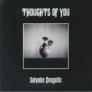 Dragatto, Salvator -- Thoughts Of You