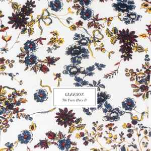 Gleeson -- The Years Have It