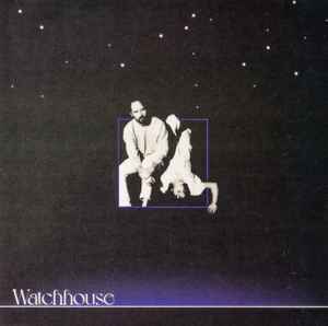 Watchhouse -- Watchhouse