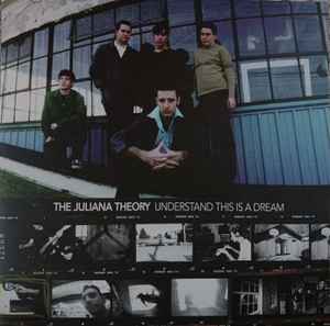 Juliana Theory -- Understand This Is A Dream