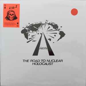 AIDS -- The Road To Nuclear Holocaust