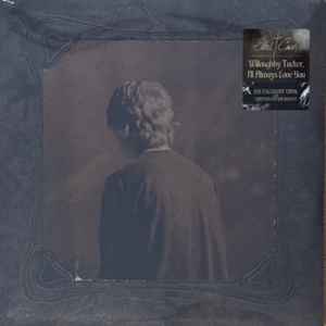 Ethel Cain -- Willoughby Tucker, I'll Always Love You