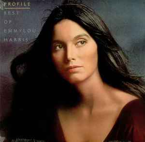 Harris, Emmylou -- Profile / Best Of Emmylou Harris
