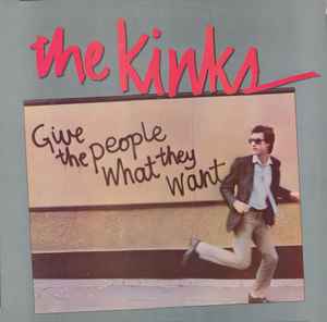 Kinks -- Give The People What They Want